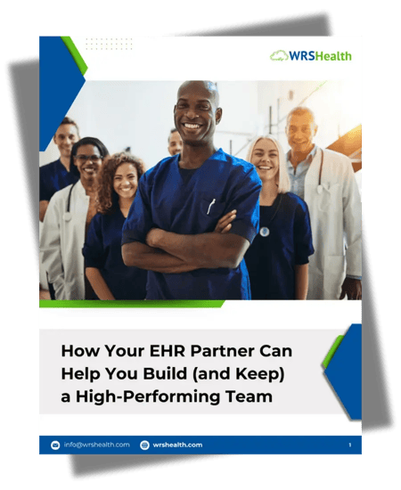 How Your EHR Can Help You Build (and Keep) a High-Performing Team
